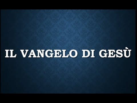 IL VANGELO DI GESÙ